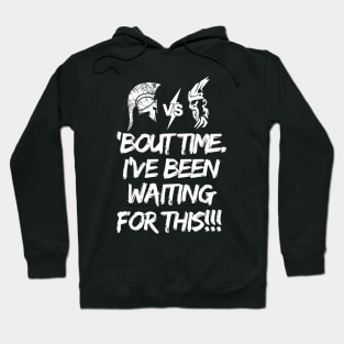 'Bout time Hoodie